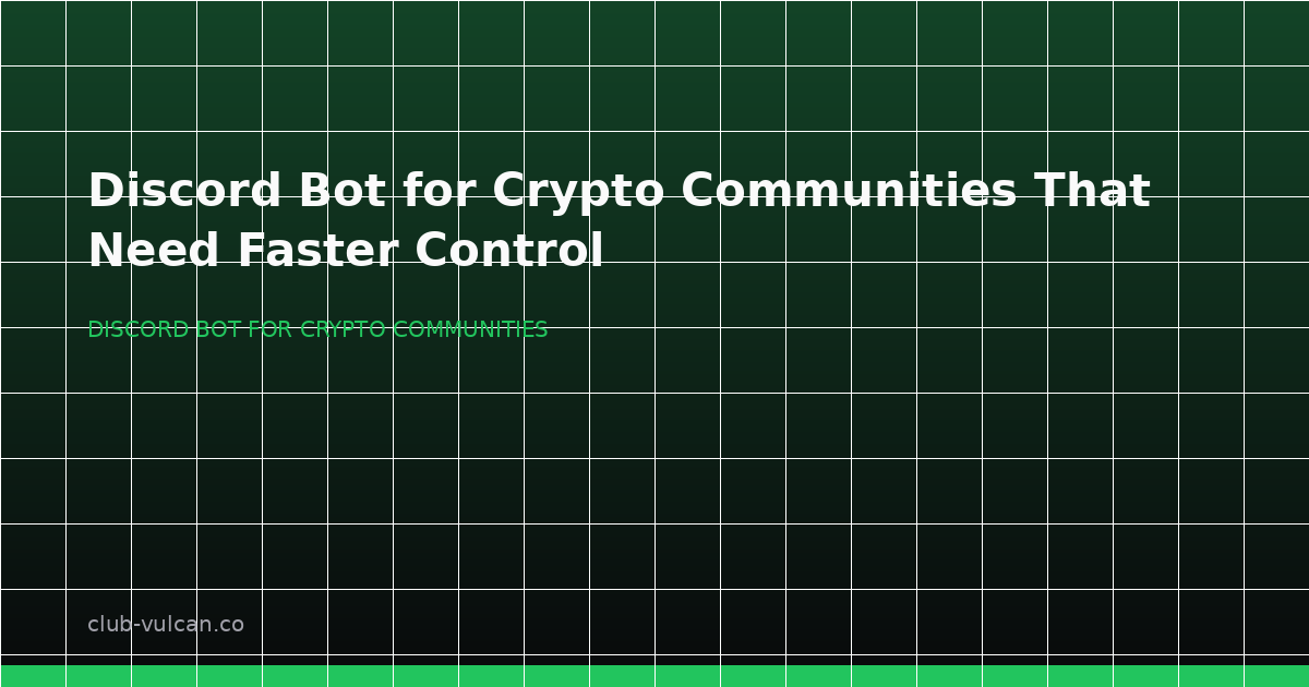 Discord bot for crypto communities hero illustration showing verification, welcomes, and anti-spam control