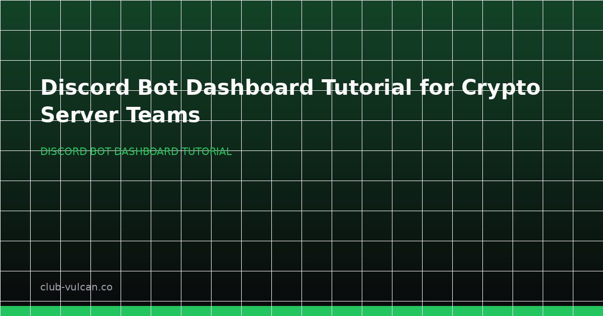 Discord bot dashboard tutorial hero image showing a crypto server team managing moderation, roles, and settings from one control panel