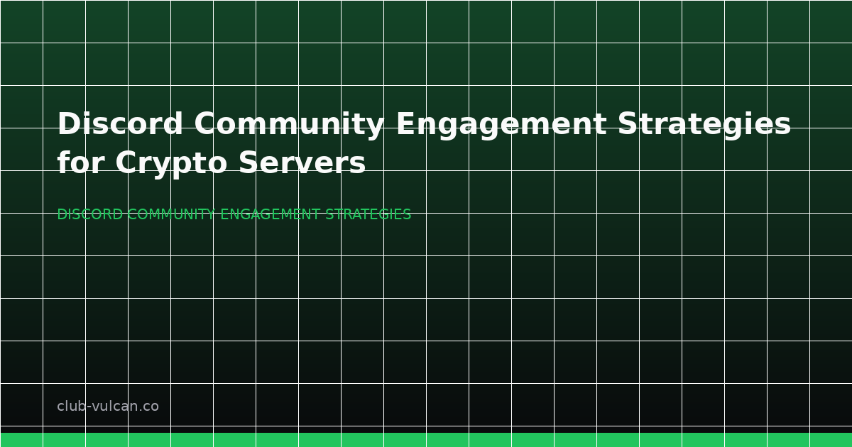 Discord engagement strategies for crypto servers with rewards, moderation, and event loops