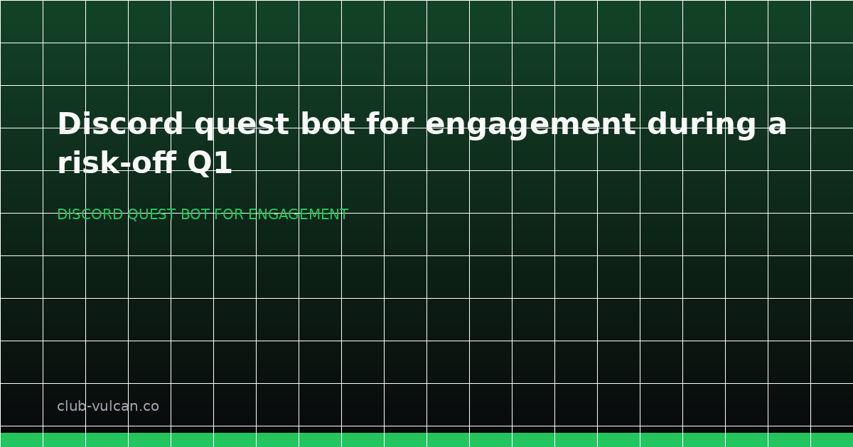 Hero graphic for a Discord quest bot for engagement in a risk-off Q1