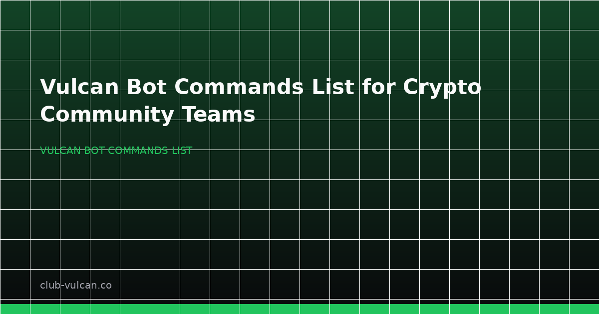 Vulcan Bot commands list overview for crypto Discord moderation teams