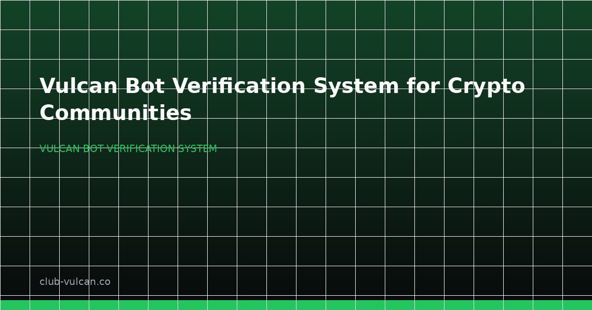 Dashboard-style hero image showing a Vulcan Bot verification system for a crypto Discord server